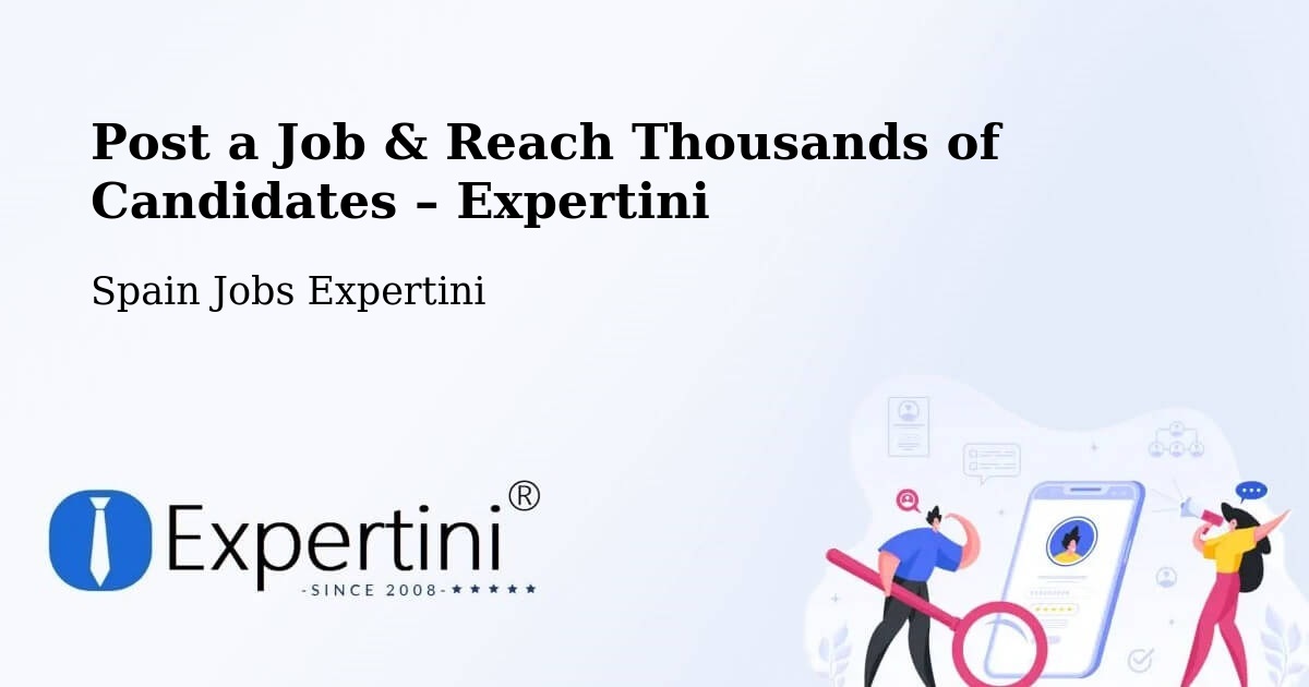 Post a Job in Vallés – Hire the Right Talent - Vallés, Spain Jobs Expertini